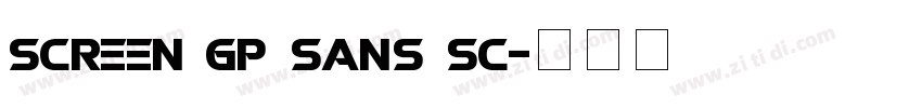 SCREEN GP Sans SC字体转换